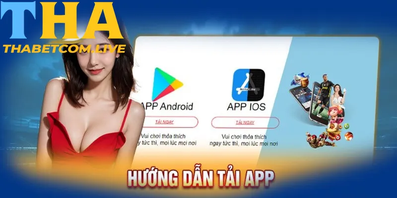 Chỉ dẫn cách tải app THABET cho hệ điều hành iOS